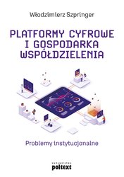 : Platformy cyfrowe i gospodarka współdzielenia - ebook