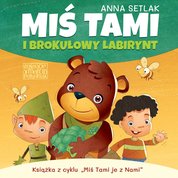 : Miś Tami i brokułowy labirynt - audiobook