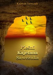 : Pieśni Kajetana Sawczuka - ebook