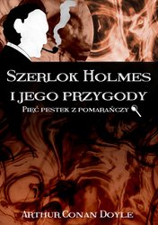 : Szerlok Holmes i jego przygody. Pięć pestek z pomarańczy - ebook