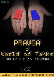 : Prawda o World of Tanks. Sekrety, kulisy, skandale - ebook