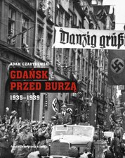 : Gdańsk przed burzą. Korespondencja z Gdańska dla "Kuriera Warszawskiego". Tom 2. 1935-1939 - ebook