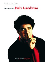 : Słoneczne kino Pedra Almodóvara - ebook