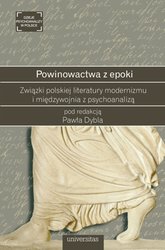 : Powinowactwa z epoki. Związki polskiej literatury modernizmu i międzywojnia z psychoanalizą - ebook