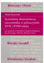 : Synonimia słowotwórcza rzeczownika w polszczyźnie XVII i XVIII wieku - ebook