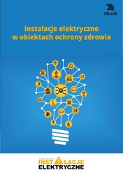 : Instalacje elektryczne w obiektach ochrony zdrowia - ebook