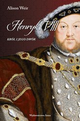 : Henryk VIII. Król i jego dwór - ebook