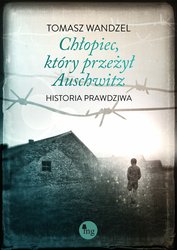 : Chłopiec, który przeżył Auschwitz - ebook