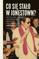 : Co się stało w Jonestown? Sekta Jima Jonesa i największe zbiorowe samobójstwo - ebook