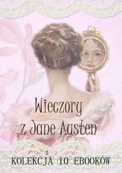 : Wieczory z Jane Austen. Kolekcja 10 ebooków - ebook