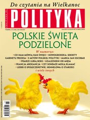 : Polityka - e-wydanie – 15/2017