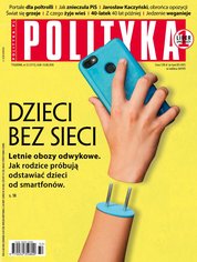 : Polityka - e-wydanie – 32/2018