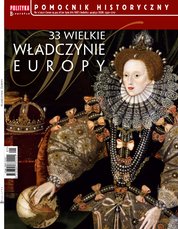 : Pomocnik Historyczny Polityki - e-wydanie – Biografie - 33 wielkie władczynie Europy